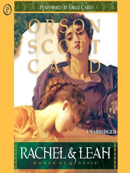 Title details for Rachel & Leah by Orson Scott Card - Available